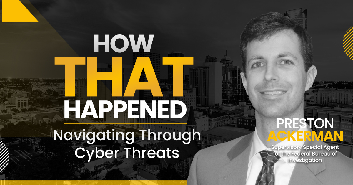 32. Preston Ackerman, FBI Special Agent Navigating Through Cyber Threats